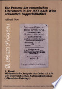 Die Präsenz der romanischen Literaturen in der 1655 nach Wien verkauften Fuggerbibliothek /