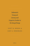 Solomon's vineyard : literary and linguistic studies in the Song of Songs /