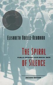 The spiral of silence : public opinion, our social skin /