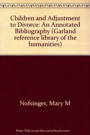 Children and adjustment to divorce : an annotated bibliography /