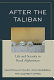 After the Taliban : life and security in rural Afghanistan /