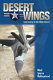 Desert wings : controversy in the Idaho desert /