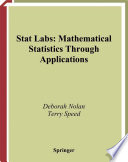 Stat labs : mathematical statistics through applications /