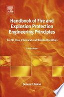 Handbook of fire and explosion protection engineering principles : for oil, gas, chemical and related facilities /