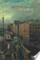 Catholic emancipations : Irish fiction from Thomas Moore to James Joyce /