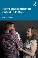 Parent education for the critical 1000 days /