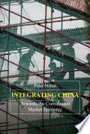 Integrating China : towards the coordinated market economy /