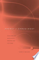 Agency and embodiment : performing gestures/producing culture /