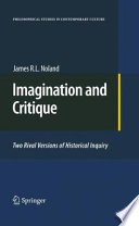 Imagination and critique : two rival versions of historical inquiry /