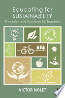 Educating for sustainability : principles and practices for teachers /