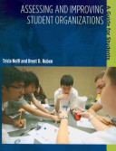 Assessing and improving student organizations : a guide for students /