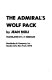 The admiral's wolf pack /