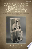 Canaan and Israel in antiquity a textbook on history and religion /