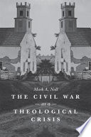 The Civil War as a theological crisis /