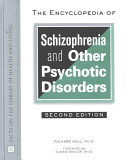The encyclopedia of schizophrenia and other psychotic disorders /