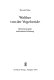 Walther von der Vogelweide : höfische Idealität und konkrete Erfahrung /