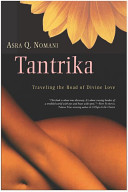 Tantrika : traveling the road of divine love /