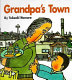 Grandpa's town /