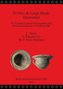 El vaso de largo bordo horizontal : un trazador cultural del noroeste de la Península Ibérica en el II Milenio BC /