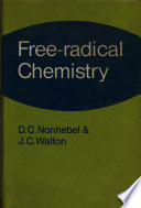 Free-radical chemistry; structure and mechanism /