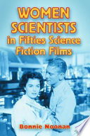 Women scientists in fifties science fiction films /
