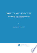 Objects and Identity : An Examination of the Relative Identity Thesis and Its Consequences /