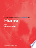Routledge philosophy guidebook to Hume on knowledge /
