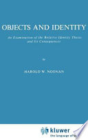 Objects and identity : an examination of the relative identity thesis and its consequences /