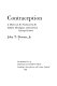 Contraception : a history of its treatment by the Catholic theologians and canonists /