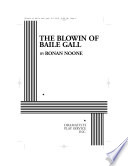 The blowin of Baile Gall /