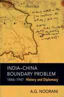 India-China boundary problem 1846-1947 : history and diplomacy /