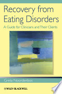 Recovery from eating disorders : a guide for clinicians and their clients /
