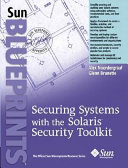 Securing systems with the Solaris security toolkit /