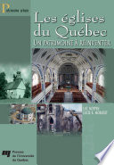 Les eglises du Quebec : un patrimoine à reinventer /