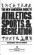 The new American guide to athletics, sports & recreation /