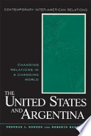 The United States and Argentina : changing relations in a changing world /