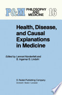Health, Disease, and Causal Explanations in Medicine /