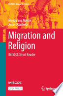 Migration and Religion : IMISCOE Short Reader /