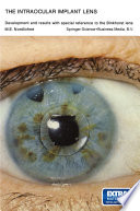 The intraocular implant lens development and results with special reference to the Binkhorst lens /