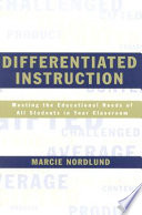 Differentiated instruction : meeting the educational needs of all students in your classroom /