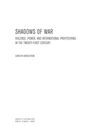 Shadows of war : violence, power, and international profiteering in the twenty-first century /