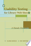 Usability testing for library Web sites : a hands-on guide /
