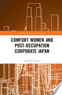 Comfort women and post-occupation corporate Japan /