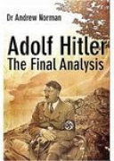 Adolf Hitler : the final analysis /