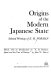 Origins of the modern Japanese state : selected writings of E. H. Norman /