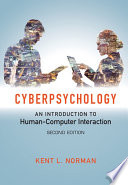 Cyberpsychology : an introduction to human-computer interaction /