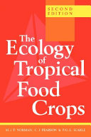 The ecology of tropical food crops /