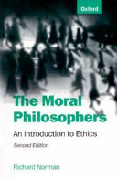 The moral philosophers : an introduction to ethics /