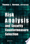 Risk analysis and security countermeasure selection /