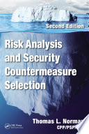 Risk analysis and security countermeasure selection /